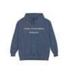 Unisex Therapist:  Like a Normal Person, But Way Cooler Garment-Dyed Hoodie - Image 38