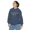 Unisex Therapist:  Like a Normal Person, But Way Cooler Garment-Dyed Hoodie - Image 40