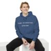 Unisex Therapist:  Like a Normal Person, But Way Cooler Garment-Dyed Hoodie