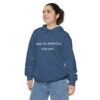 Unisex Therapist:  Like a Normal Person, But Way Cooler Garment-Dyed Hoodie - Image 4