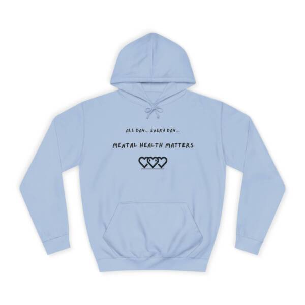 Unisex Mental Health Matters Hoodie | All Day Every Day | Cozy College Apparel for Awareness - Image 13