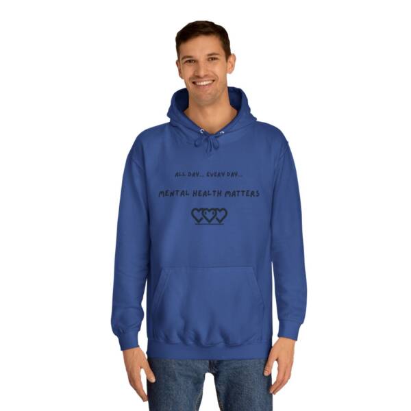 Unisex Mental Health Matters Hoodie | All Day Every Day | Cozy College Apparel for Awareness - Image 19