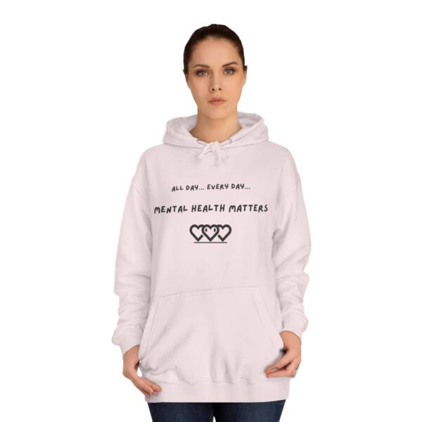 Unisex Mental Health Matters Hoodie | All Day Every Day | Cozy College Apparel for Awareness - Image 24
