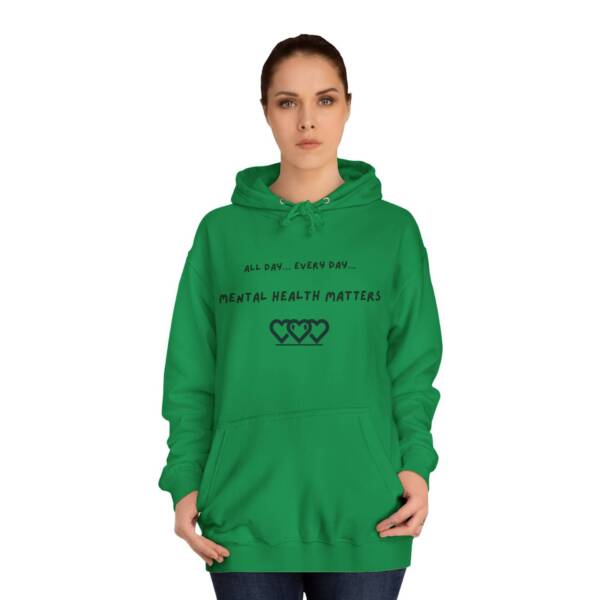 Unisex Mental Health Matters Hoodie | All Day Every Day | Cozy College Apparel for Awareness - Image 12