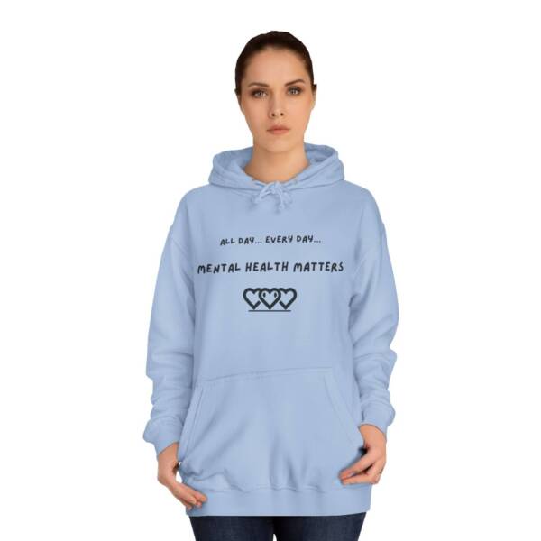 Unisex Mental Health Matters Hoodie | All Day Every Day | Cozy College Apparel for Awareness - Image 16