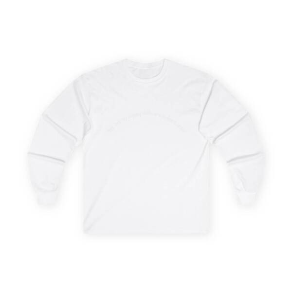 Yes but....Unisex Ultra Cotton Long Sleeve Tee