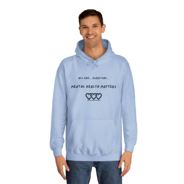 Unisex Mental Health Matters Hoodie | All Day Every Day | Cozy College Apparel for Awareness - Image 15