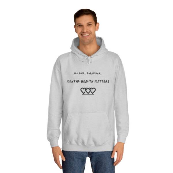 Unisex Mental Health Matters Hoodie | All Day Every Day | Cozy College Apparel for Awareness - Image 7