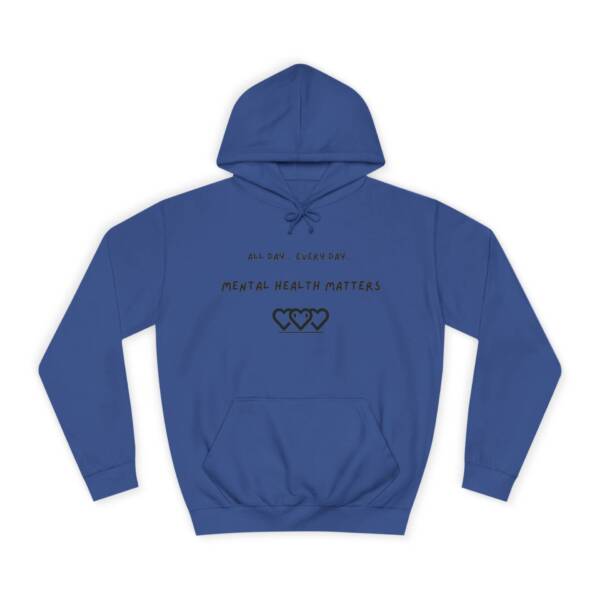 Unisex Mental Health Matters Hoodie | All Day Every Day | Cozy College Apparel for Awareness - Image 17